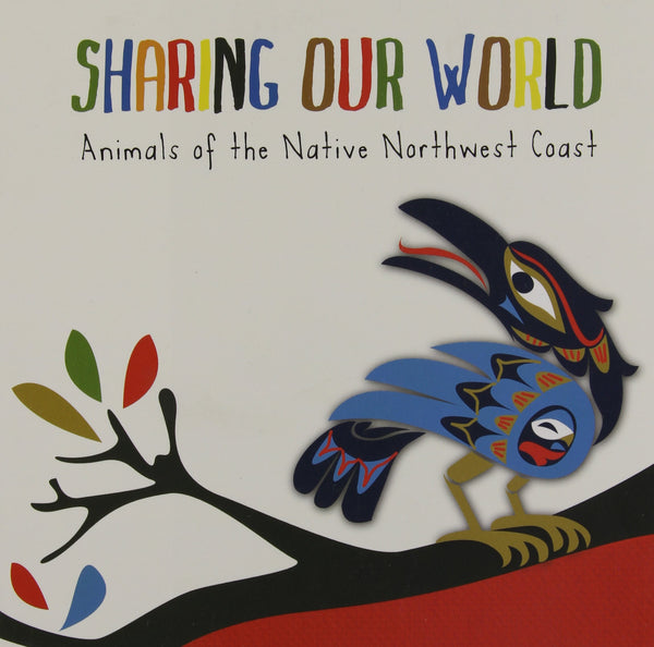 sharing our world animals of the native northwest coast board book