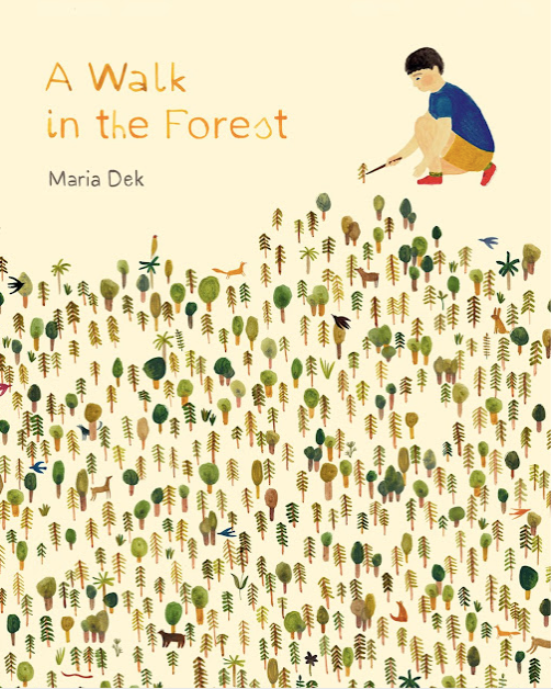 A Walk in the Forest Maria Dek