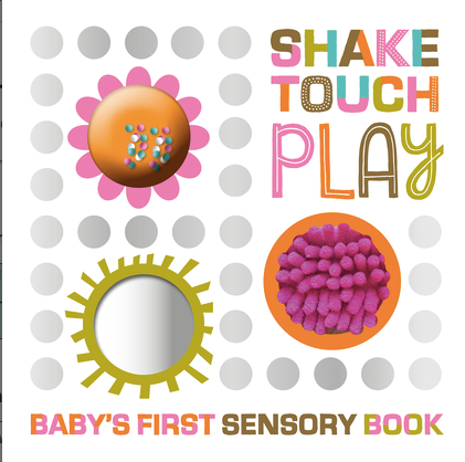 shake touch and play baby's first sensory book