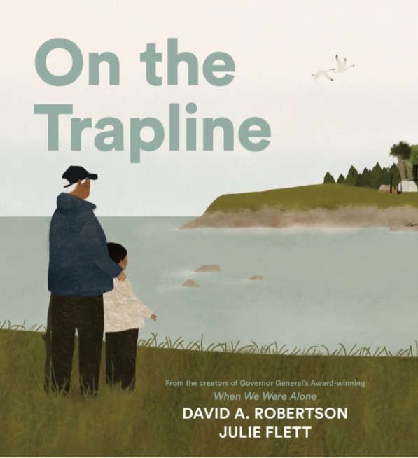 On the Trapline book by David Robertson and Julie Flett